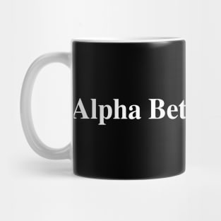 Alpha Beta Bungholes Mug